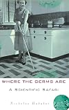 Where the Germs Are: A Scientific Safari