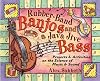 Rubber-Band Banjos and a Java Jive Bass: Projects and Activities on the Science of Music and Sound