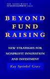 Beyond Fundraising: New Strategies for Nonprofit Innovation and Investment
