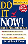 Do It Now!: Break the Procrastination Habit