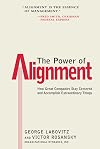 The Power of Alignment: How Great Companies Stay Centered and Accomplish Extraordinary Things