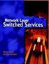 Network Layer Switched Services
