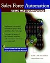 Sales Force Automation Using Web Technologies