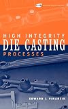 High Integrity Die Casting Processes
