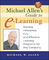 Michael Allen's Guide to E-Learning