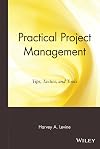 Practical Project Management: Tips, Tactics and Tools