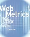 Web Metrics: Proven Methods for Measuring Web Site Success