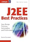 J2EE Best Practices: Java Design Patterns, Automation, and Performance