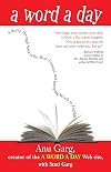 A Word A Day: A Romp Through Some of the Most Unusual and Intriguing Words in English