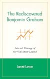 The Rediscovered Benjamin Graham: Selected Writings of the Wall Street Legend