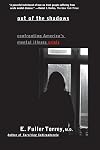 Out of the Shadows: Confronting America's Mental Illness Crisis