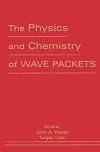 The Physics and Chemistry of Wave Packets