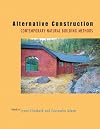 Alternative Construction: Contemporary Natural Building Methods