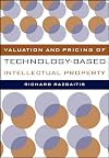 Valuation and Pricing of Technology-Based Intellectual Property