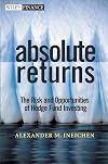 Absolute Returns: The Risk and Opportunities of Hedge Fund Investing