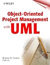 Object-Oriented Project Management with UML