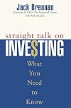 Straight Talk on Investing: What You Need to Know