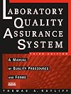 The Laboratory Quality Assurance System: A Manual of Quality Procedures and Forms