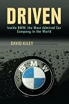 Driven: Inside BMW, the Most Admired Car Company in the World