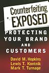 Counterfeiting Exposed: Protecting Your Brand and Customers