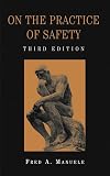 On the Practice of Safety, Third Edition