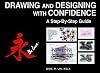 Drawing and Designing with Confidence: A Step-by-Step Guide