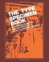 The Type Specimen Book: 544 Different Typefaces with Over 3000 Sizes Shown in Complete Alphabets