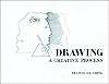 Drawing: A Creative Process