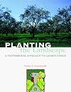 Planting the Landscape: A Professional Approach to Garden Design