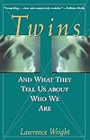Twins: And What They Tell Us About Who We Are