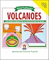Janice VanCleave's Volcanoes: Mind-boggling Experiments You Can Turn Into Science Fair Projects