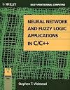 Neural Network and Fuzzy Logic Applications in C/C (Wiley Professional Computing)