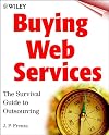 Buying Web Services: The Survival Guide to Outsourcing