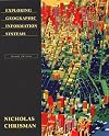 Exploring Geographical Information Systems, 2nd Edition
