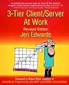 3-Tier Server/Client at Work, Revised Edition