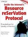 Inside the Internet's Resource reSerVation Protocol: Foundations for Quality of Service