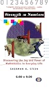 Strength In Numbers: Discovering the Joy and Power of Mathematics in Everyday Life