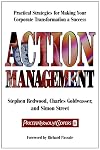 Action Management: Practical Strategies for Making Your Corporate Transformation a Success