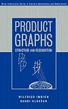 Product Graphs: Structure and Recognition
