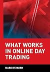 What Works in Online Day Trading