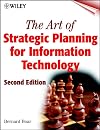 The Art of Strategic Planning for Information Technology, 2nd Edition