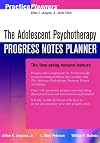 The Adolescent Psychotherapy Progress Notes Planner
