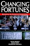Changing Fortunes: Remaking the Industrial Corporation