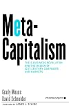 MetaCapitalism: The e-Business Revolution and the Design of 21st-Century Companies and Markets