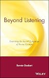 Beyond Listening: Learning the Secret Language of Focus Groups