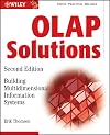 OLAP Solutions: Building Multidimensional Information Systems