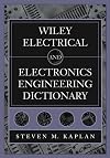Wiley Electrical and Electronics Engineering Dictionary