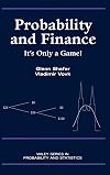 Probability and Finance: It's Only a Game!