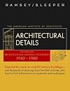 Architectural Details : Classic Pages from Architectural Graphic Standards 1940 - 1980