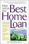 How to Get the Best Home Loan, 2nd Edition